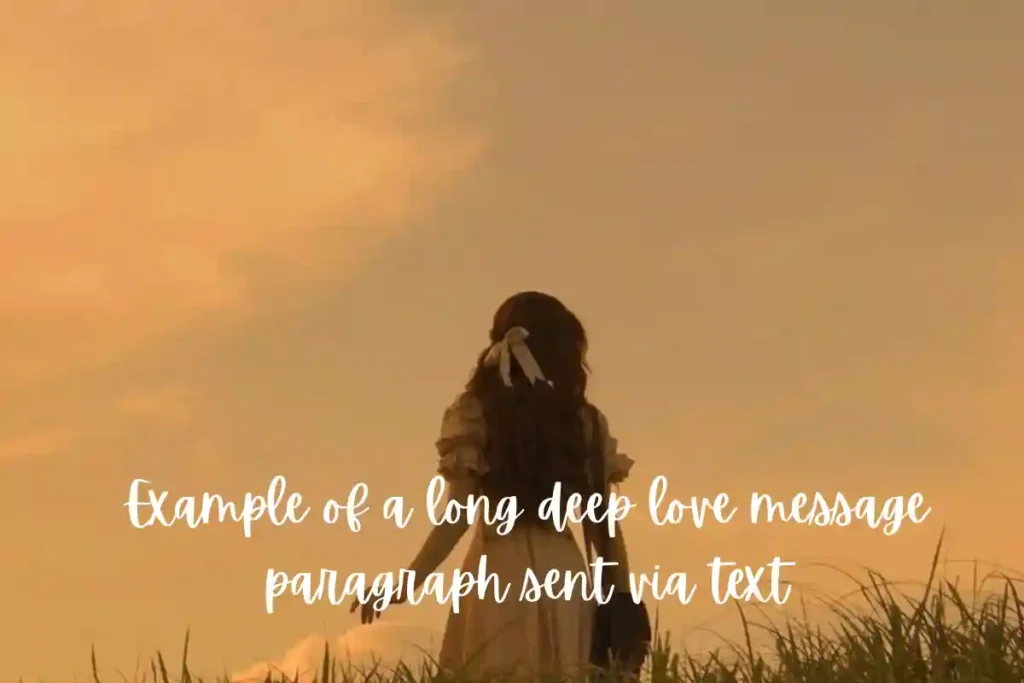 Example of a long deep love message paragraph sent via text