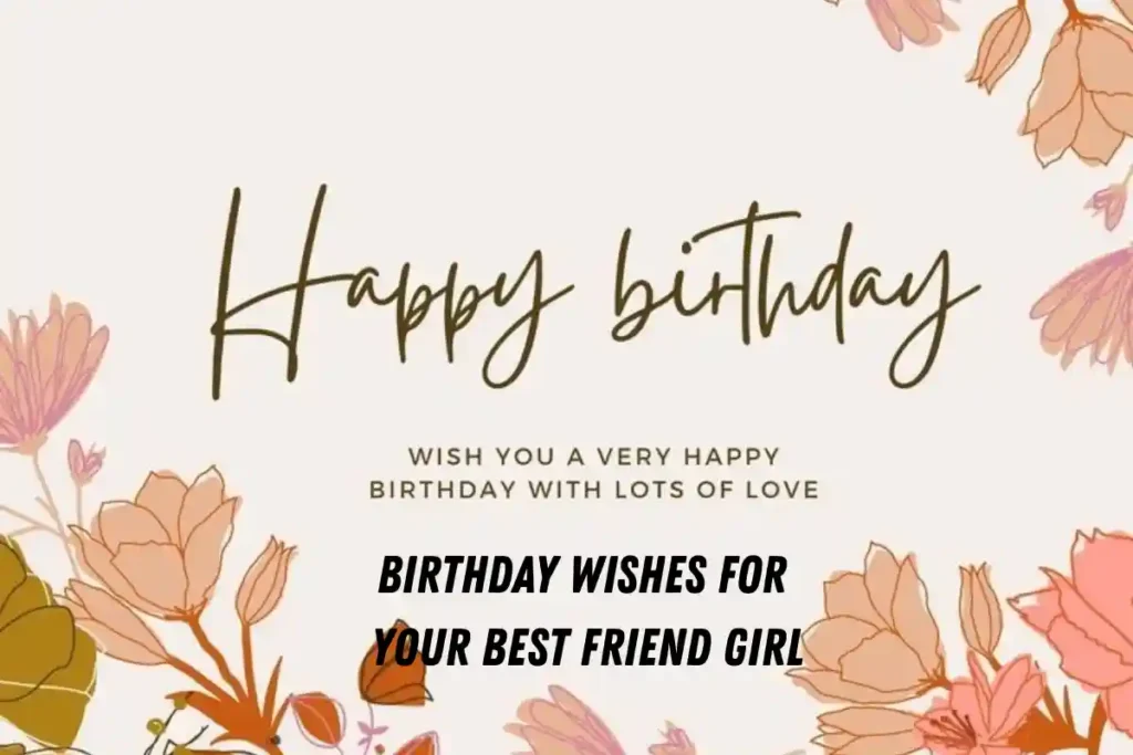 Birthday Wishes for Your Best Friend Girl