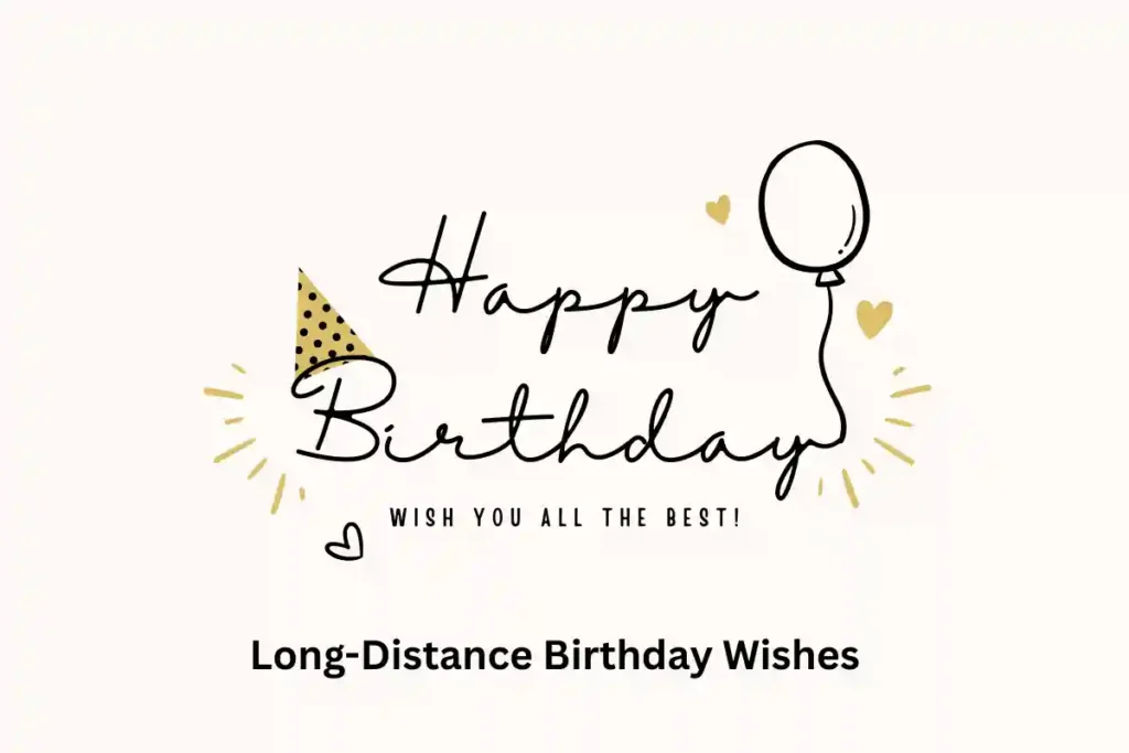 Long-Distance Birthday Wishes