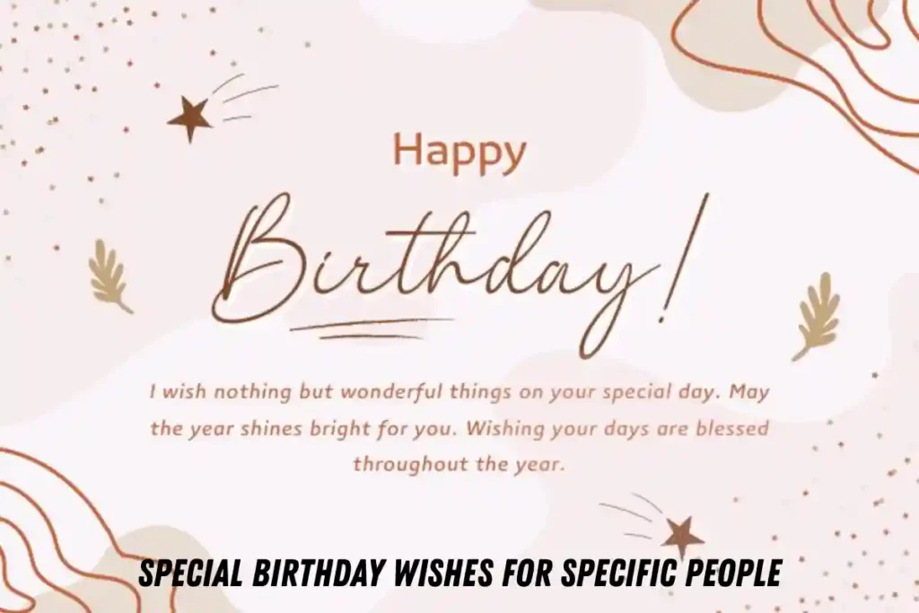 Special Birthday Wishes for Specific People