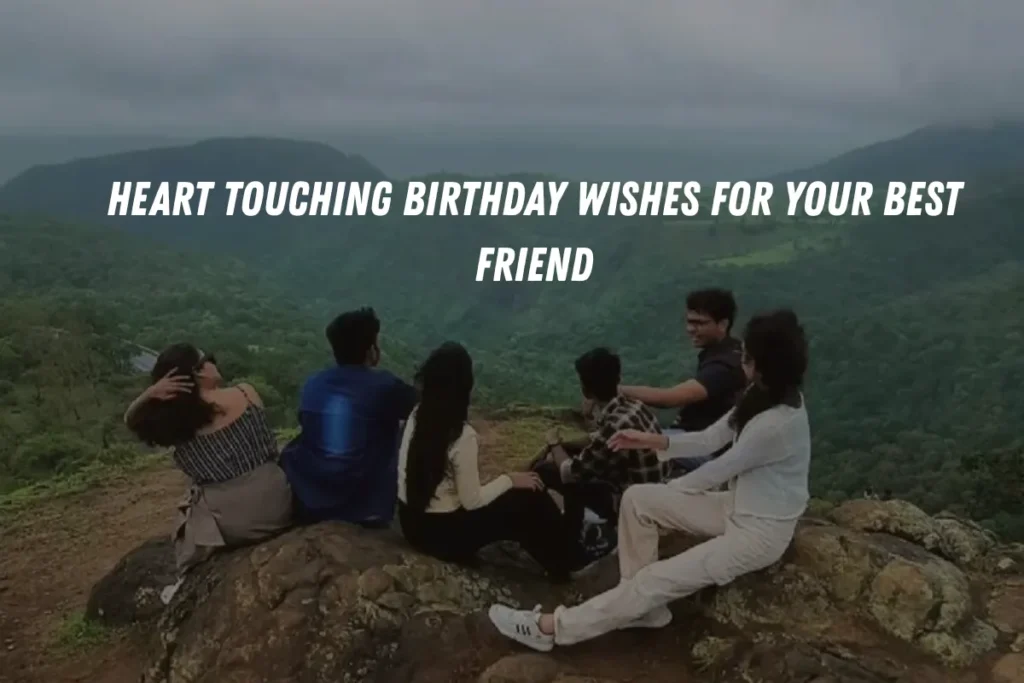Heart Touching Birthday Wishes for Your Best Friend