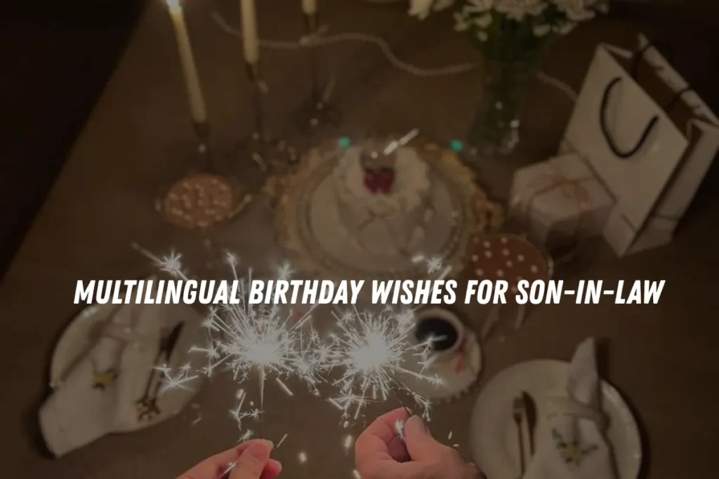 Multilingual Birthday Wishes for Son-in-Law